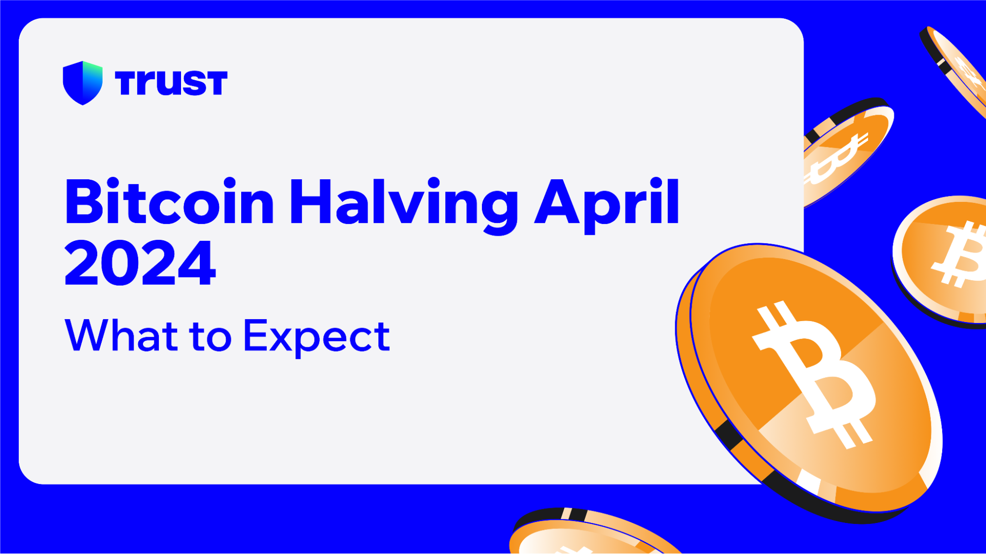 Bitcoin Halving April 2024: What to Expect | Trust