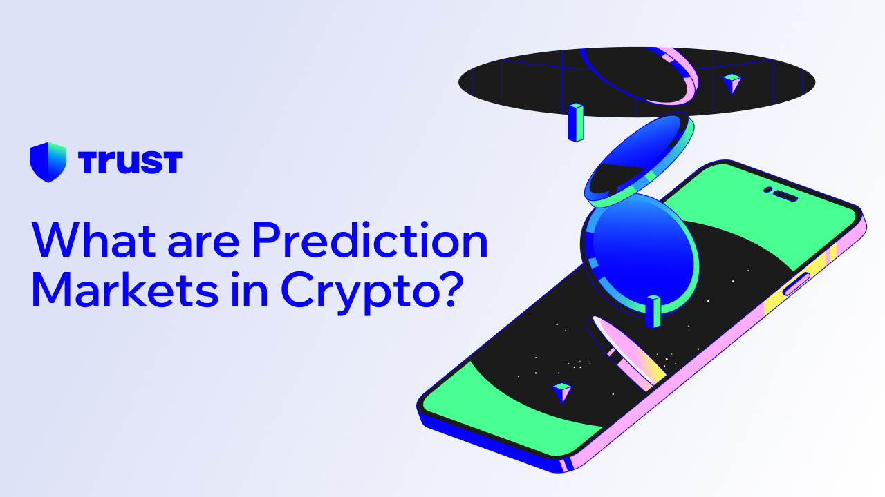 What are Prediction Markets in Crypto? | Trust