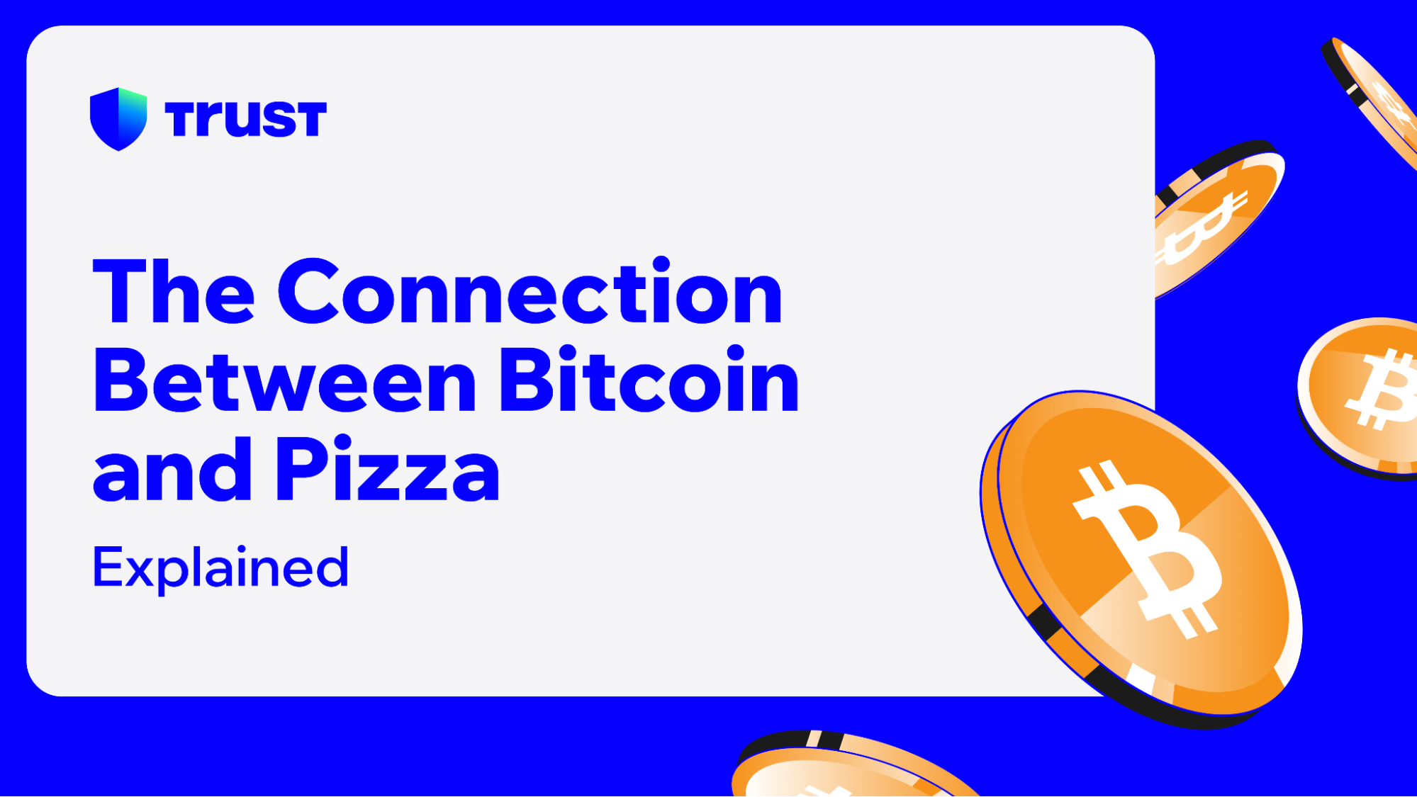 The Connection Between Bitcoin and Pizza: Explained | Trust