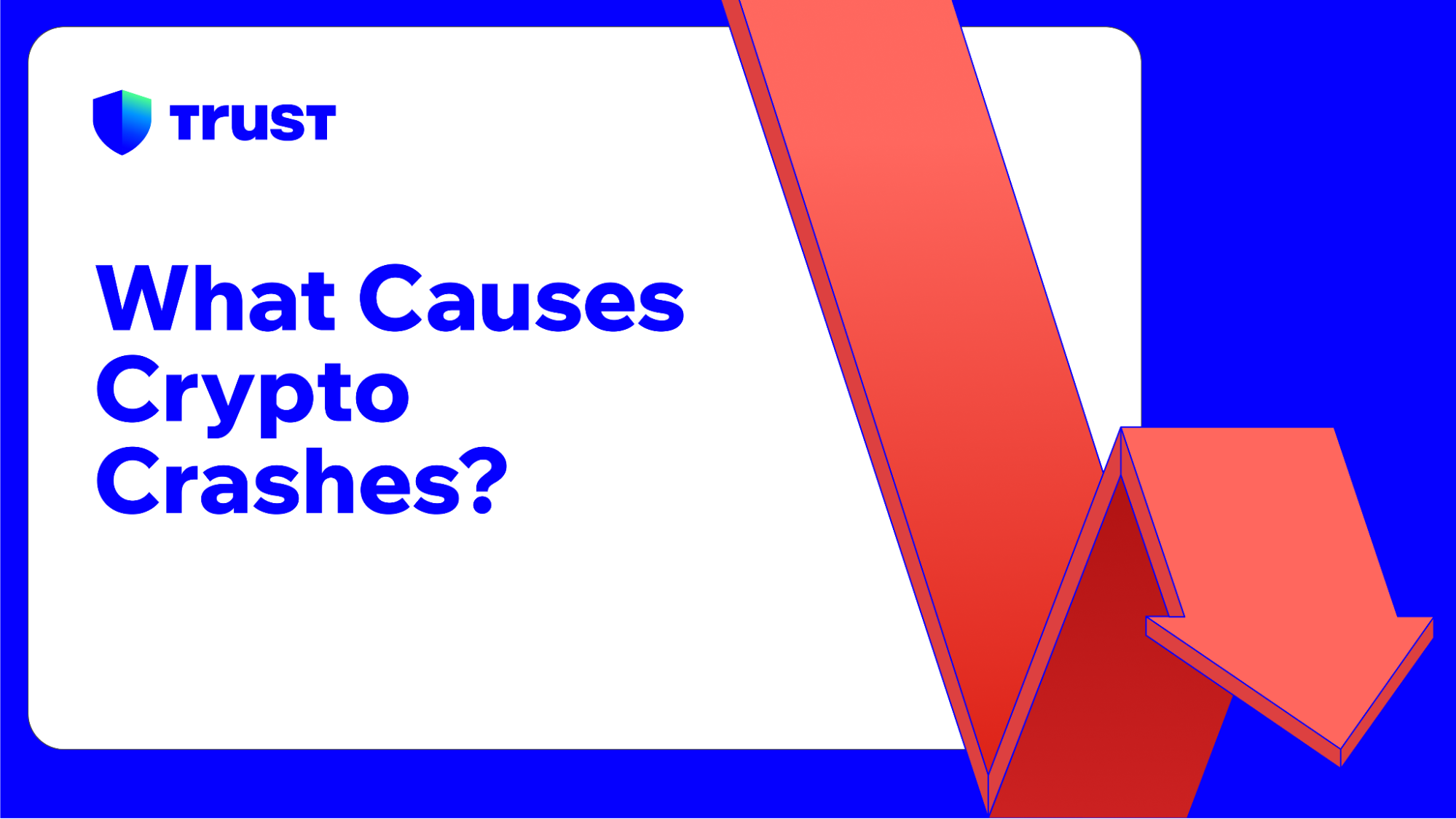What Causes Crypto Crashes? | Trust