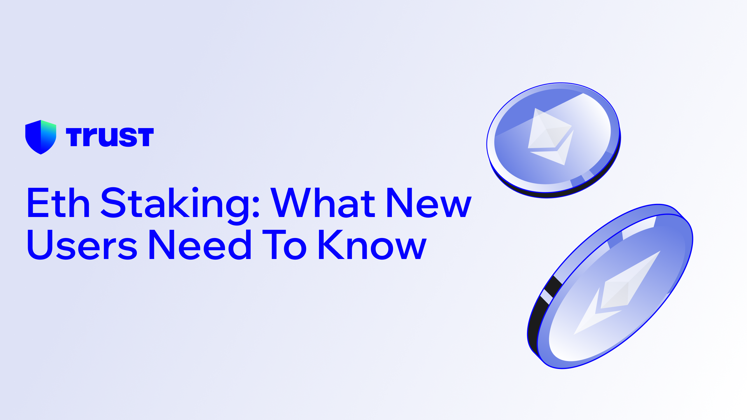 ETH Staking: What New Users Need to Know | Trust