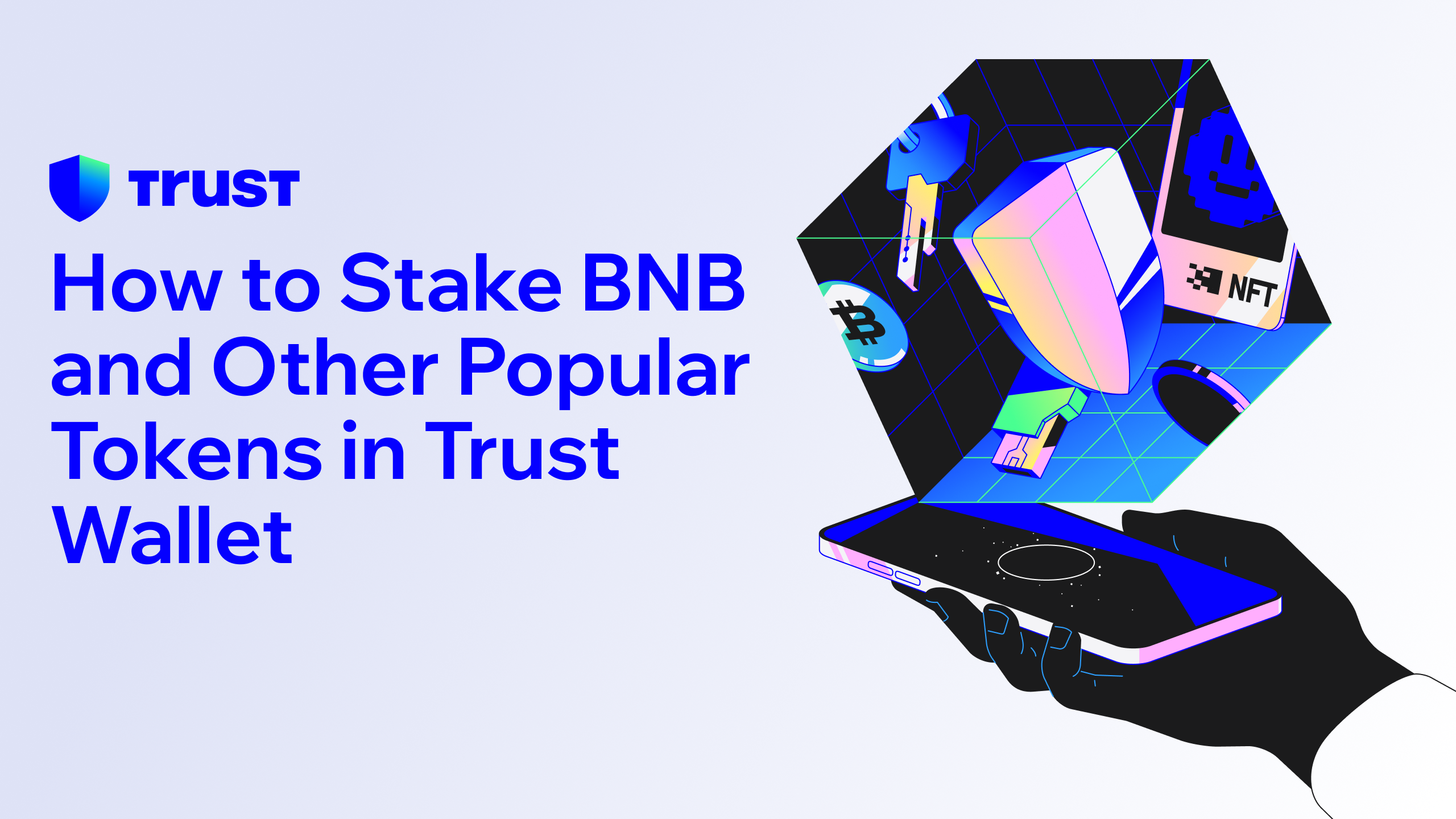 How to Stake BNB and Other Popular Tokens in Trust Wallet | Trust