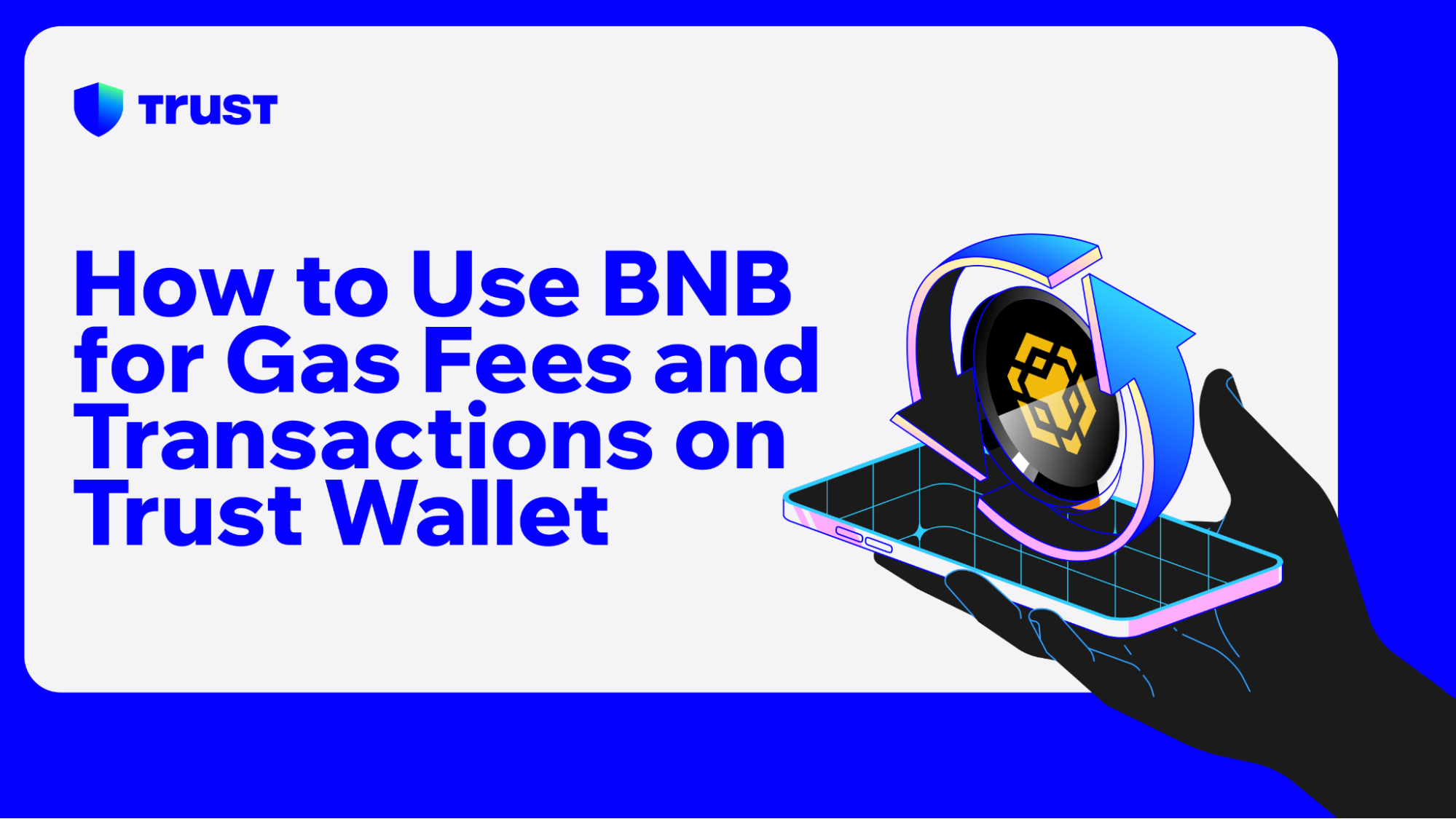 How to Use BNB for Gas Fees and Transactions on Trust Wallet | Trust
