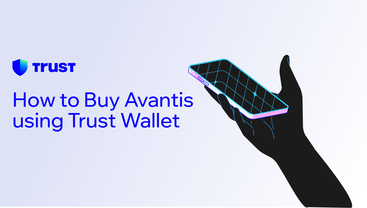 How to Buy Avantis (AVNT) using Trust Wallet | Trust