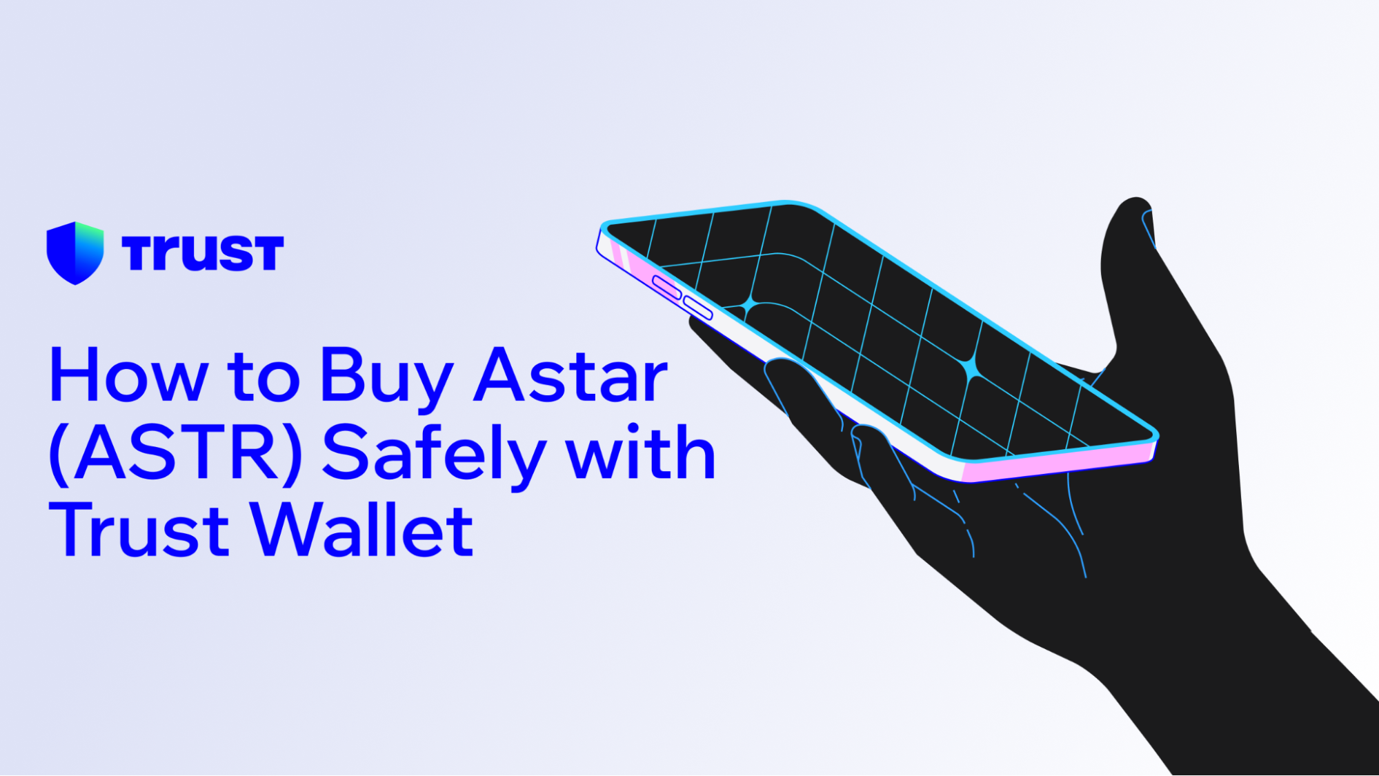 How to Buy Astar (ASTR) Safely with Trust Wallet | Trust