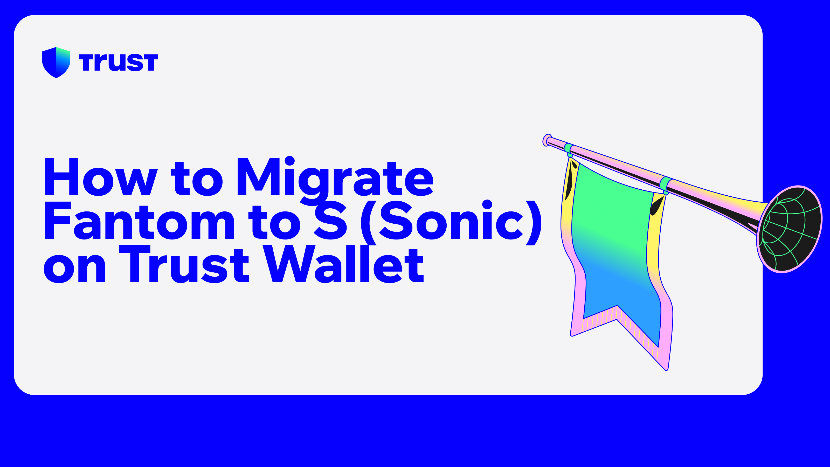 How to Migrate Fantom to S (Sonic) on Trust Wallet | Trust