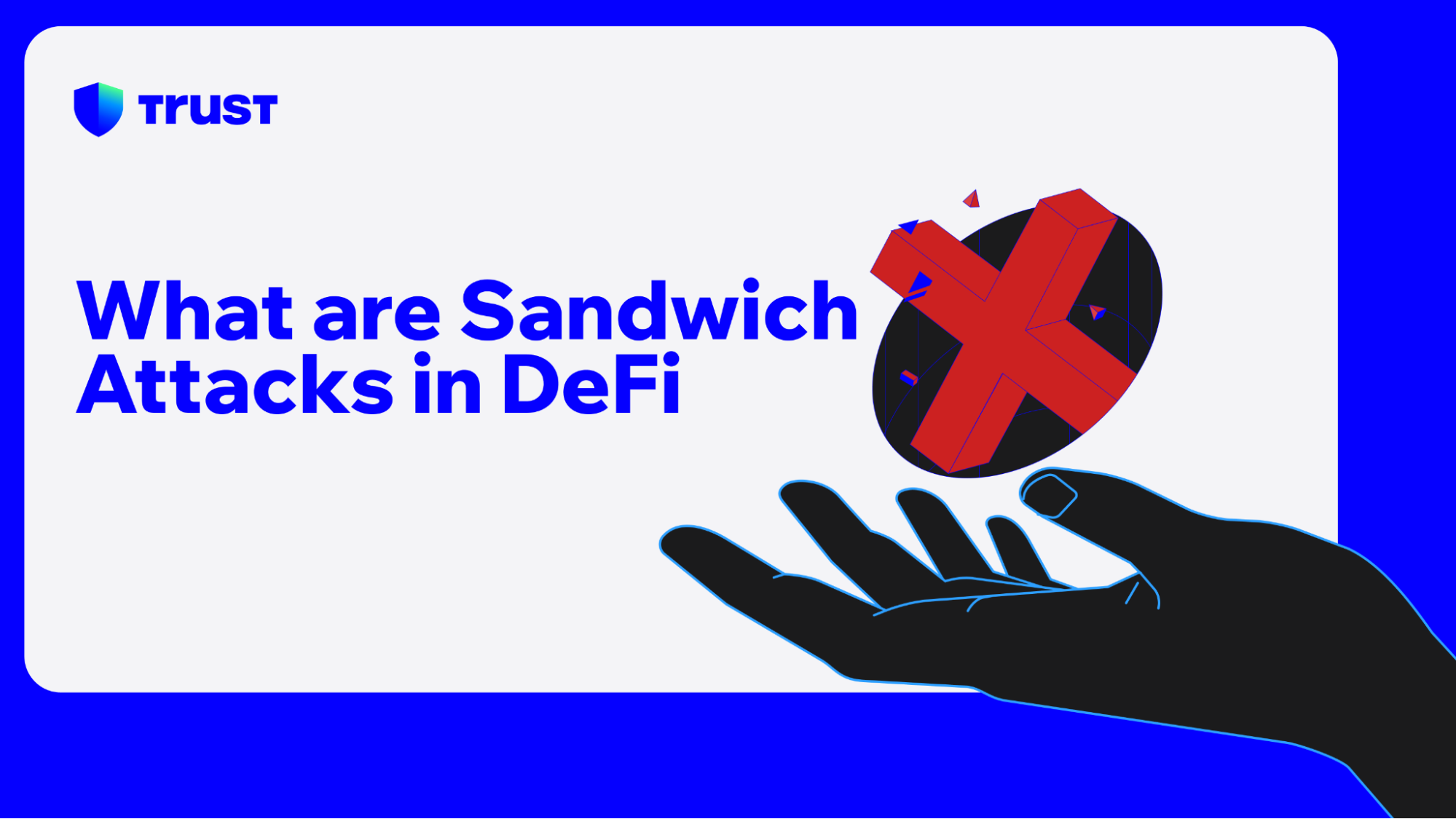 What are Sandwich Attacks in DeFi? | Trust