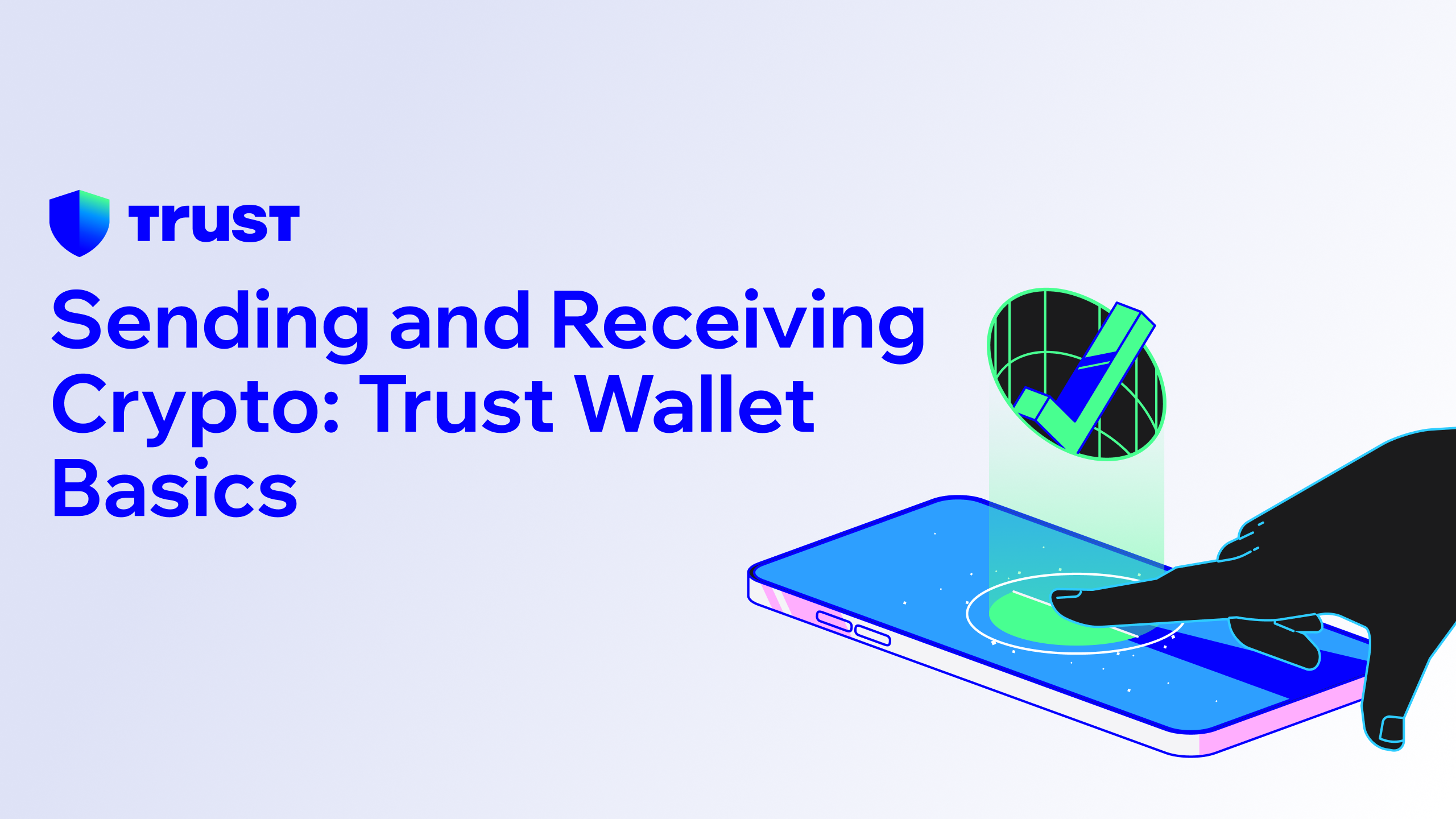 Sending and Receiving Crypto: Trust Wallet Basics | Trust