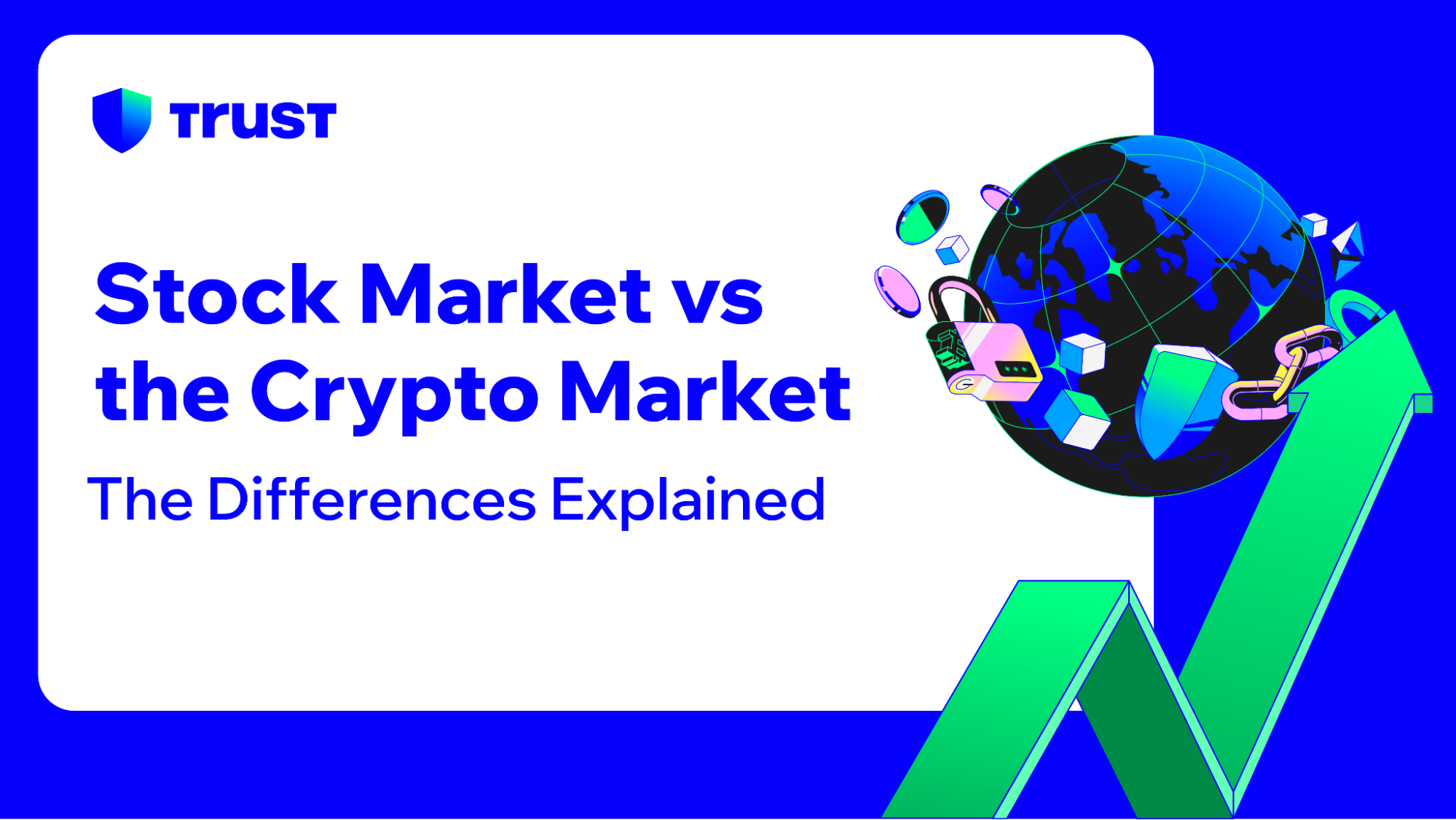 Stock Market vs the Crypto Market: What Makes Them Different | Trust