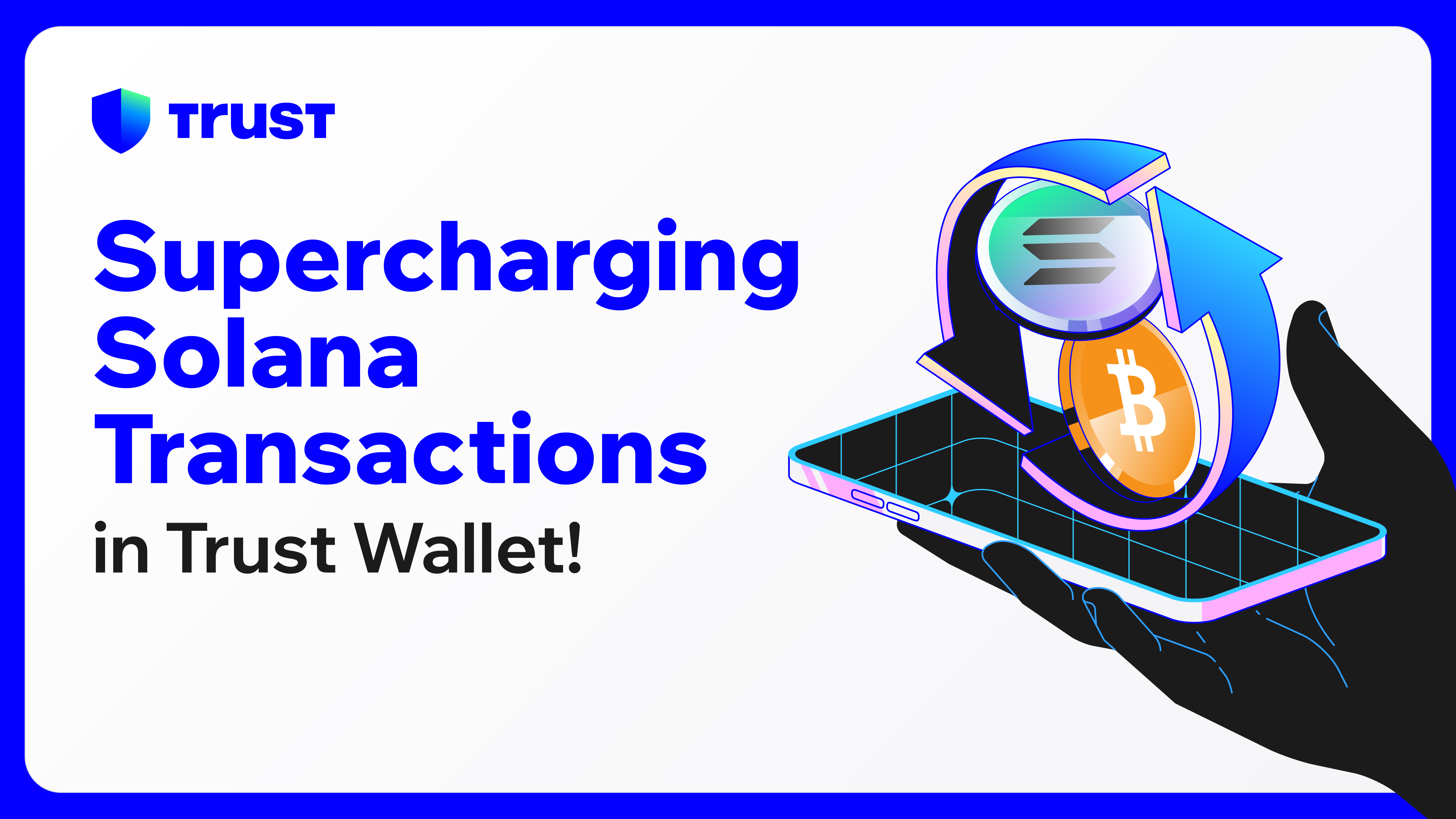 Trust Wallet Teams Up with Helius: Supercharging Solana Transactions | Trust