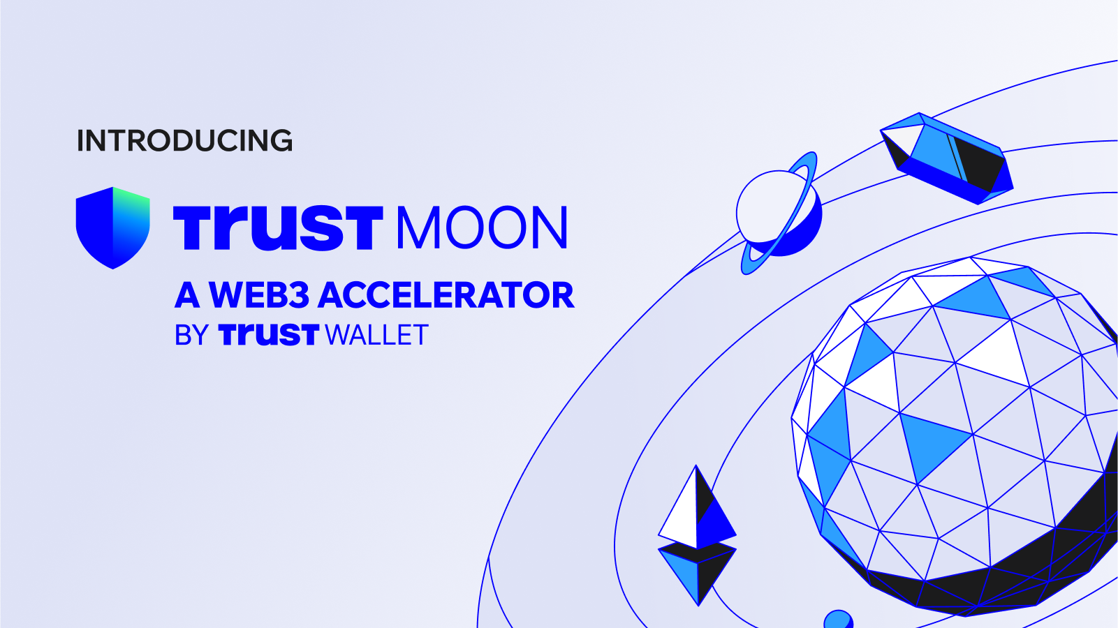 Introducing Trust Moon: The Web3 Accelerator By Trust Wallet | Trust