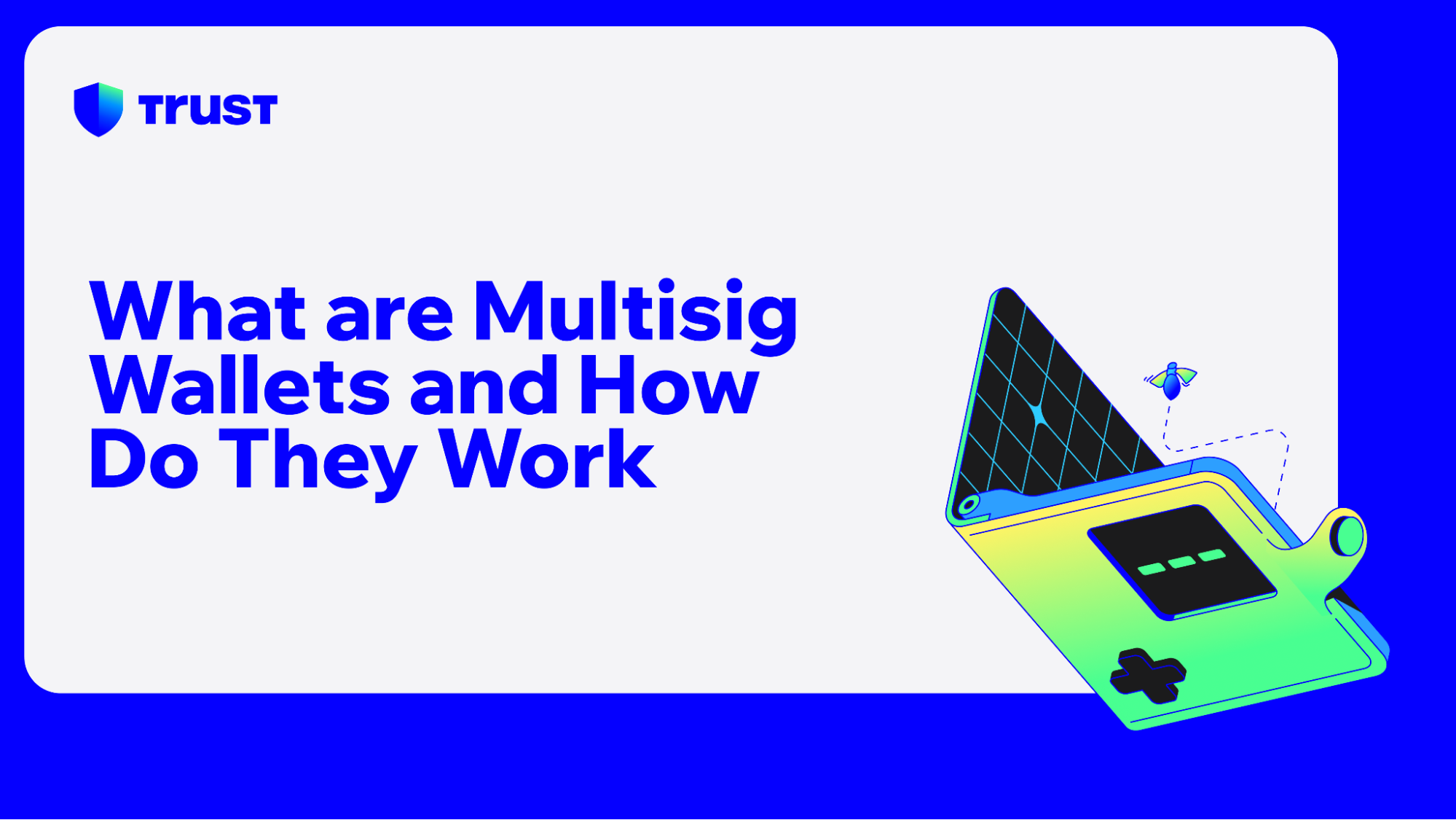 What Are Multisig Wallets And How Do They Work? | Trust Wallet
