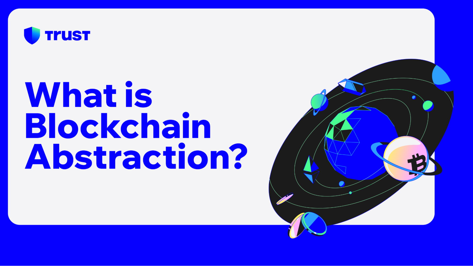 What is Blockchain Abstraction? | Trust