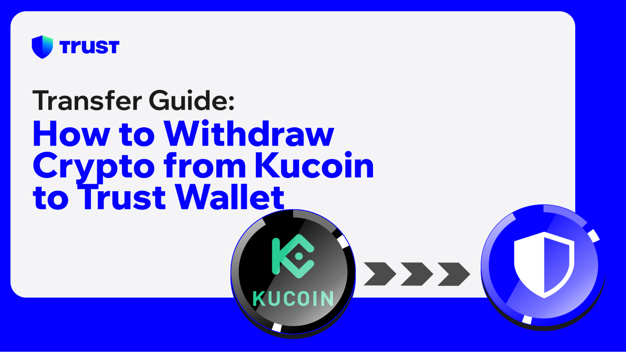 How to Withdraw Crypto from Kucoin to Trust Wallet | Trust