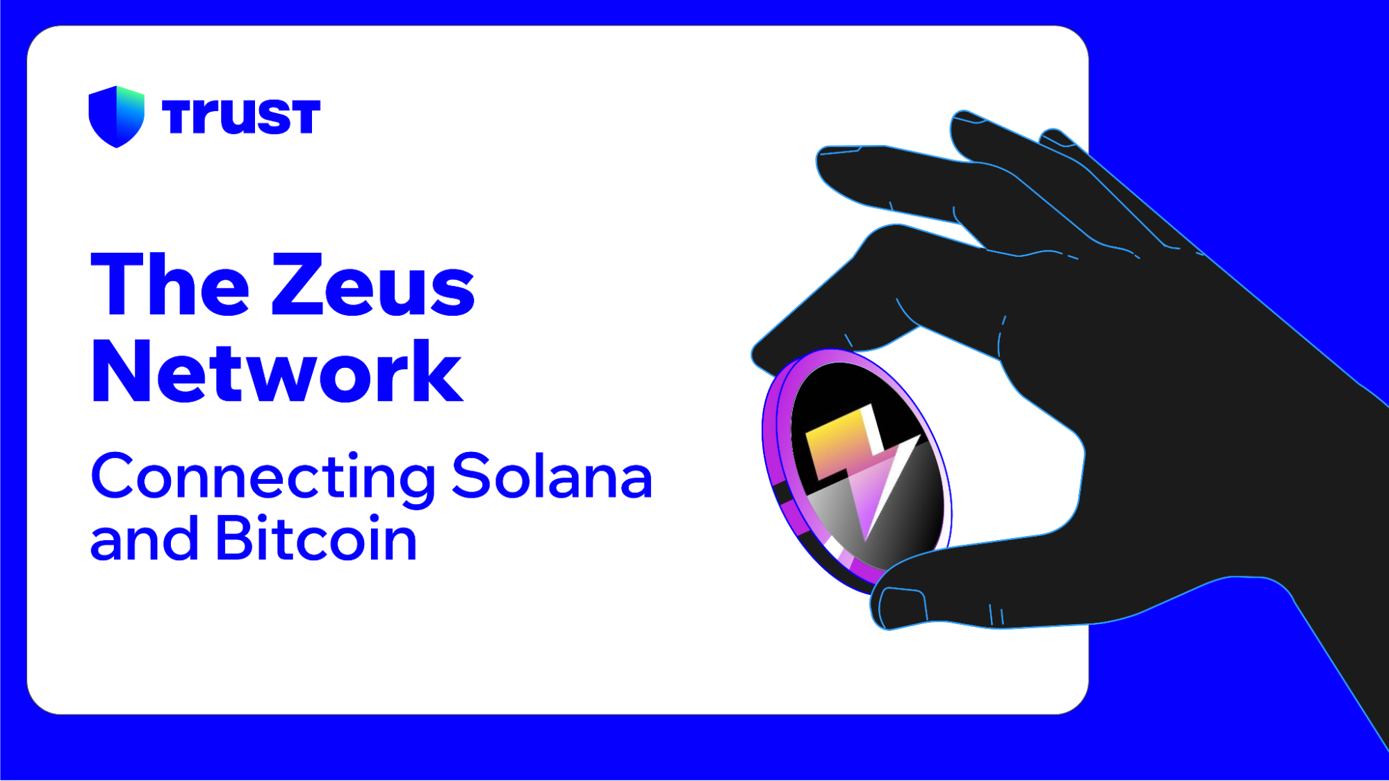 The Zeus Network: Empowering Apps Between Solana and Bitcoin | Trust